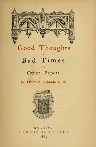 Good thoughts in bad times, and other papers