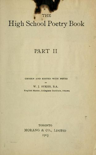 The high school poetry book part II / chosen and edited with notes by W. J. Sykes