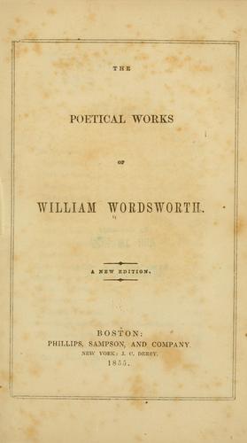 The poetical works of William Wordsworth.