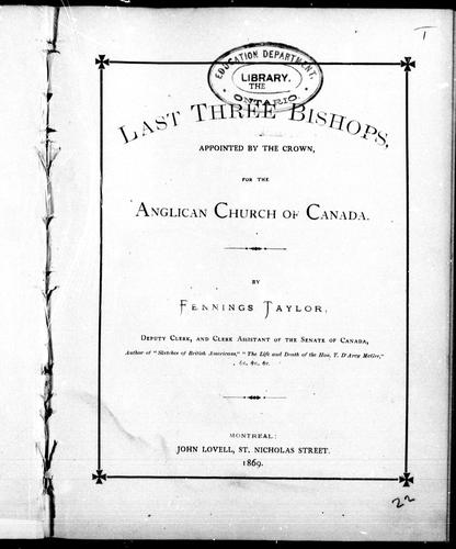 The last three bishops appointed by the crown for the Anglican Church of Canada