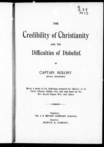 The credibility of Christianity and the difficulties of disbelief