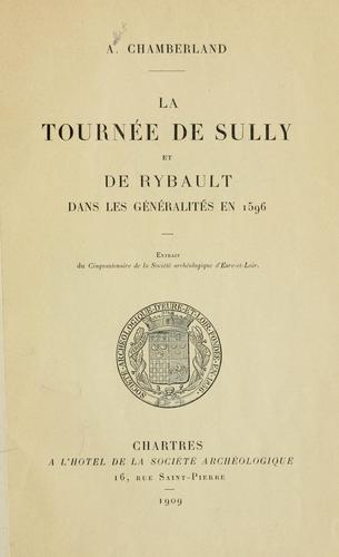 La tournée de Sully et de Rybault dans les généralités en 1596.