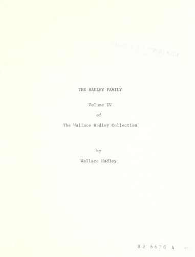 Hadley family of the Wallace Hadley Collection.