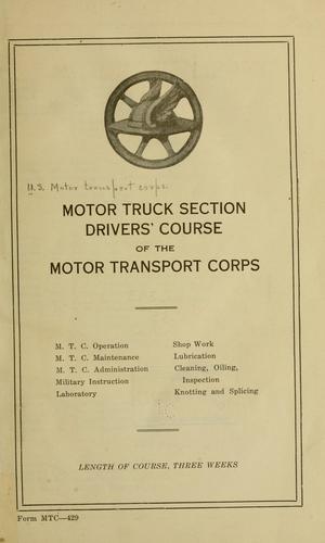 Motor truck section drivers' course of the Motor transport corps.