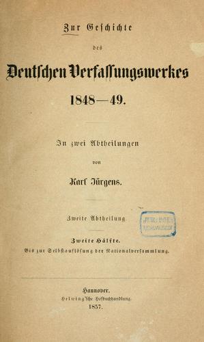 Zur Geschichte des deutschen Verfassungswerkes 1848-49