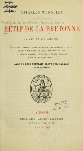 Rétif de La Bretonne, sa vie et ses amours