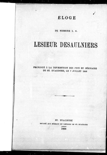 Éloge de Messire I.S. Lesieur Désaulniers
