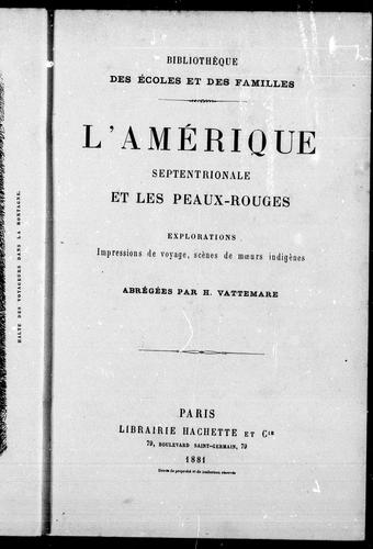 L'Amérique septentrionale et les Peaux-Rouges