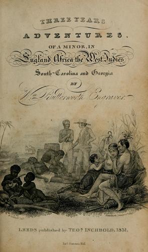 Three years adventures of a minor, in England, Africa, the West Indies, South-Carolina and Georgia