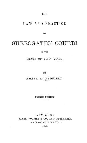 The law and practice of surrogates' courts in the state of New York