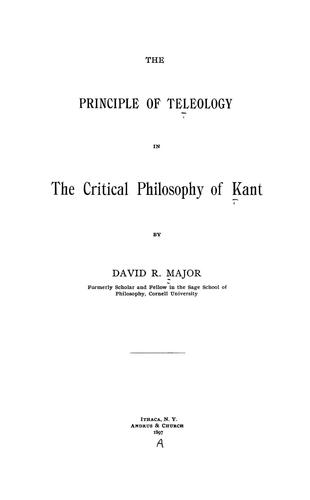 The principle of teleology in the critical philosophy of Kant