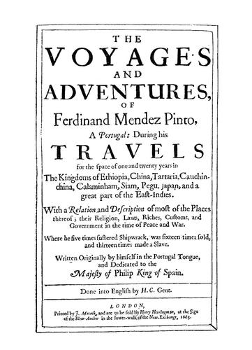 The voyages and adventures of Ferdinand Mendez Pinto, the Portuguese