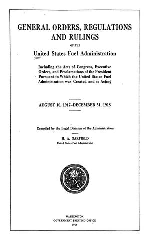 General orders, regulations and rulings of the United States Fuel Administration