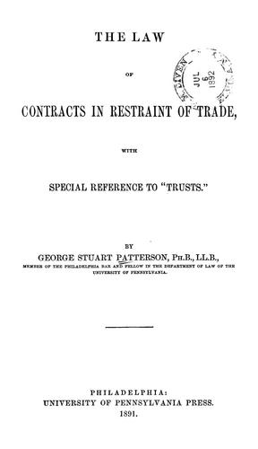 Law of contracts in restraint of trade with special reference to "Trusts"