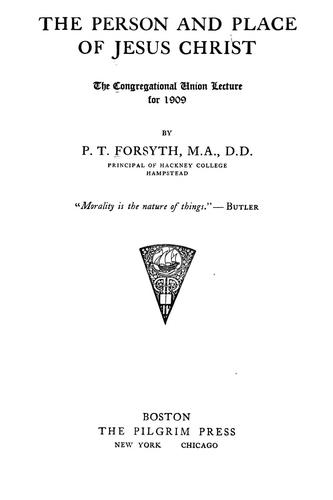 The person and place of Jesus Christ