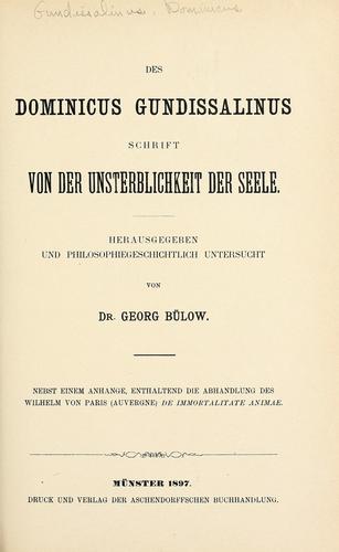 Des Dominicus Gundissalinus schrift Von der unsterblichkeit der Seele