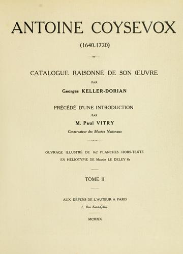 Antoine Coysevox (1640-1720)  Catalogue raisonné de son oeuvre