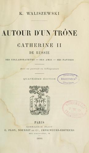 Autour d'un trone, Catherine II de Russie
