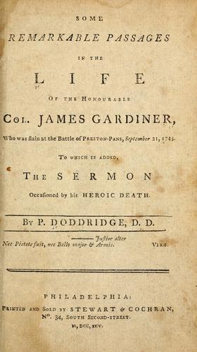 Some remarkable passages in the life of the Honourable Col. James Gardiner