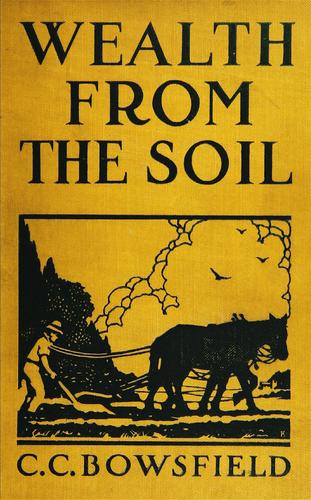 Wealth from the soil.