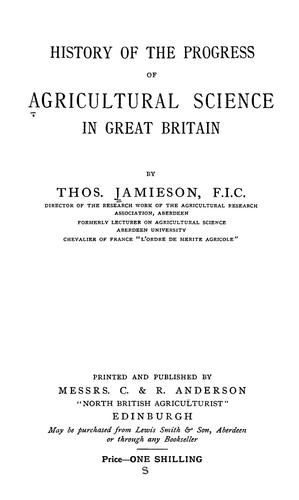 History of the progress of agricultural science in Great Britain
