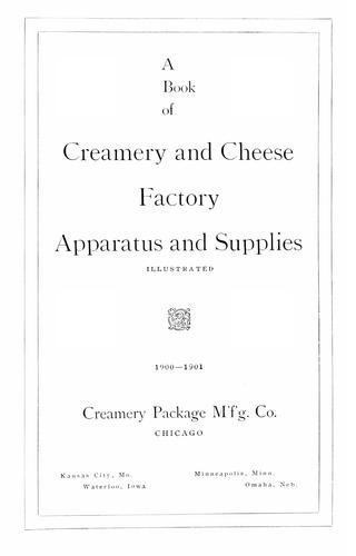 A book of creamery and cheese factory apparatus and supplies ...