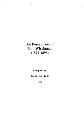 The descendants of John Wirebaugh (1821-1896)