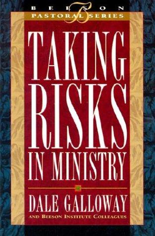 Taking Risks in Ministry (Beeson Pastoral Series)