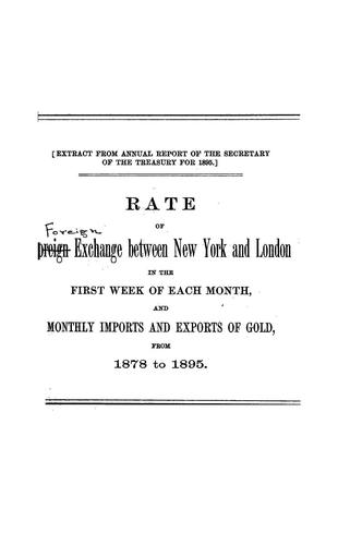 Rate of foreign exchange between New York and London in the first week of each month, and monthly imports and exports of gold, from 1878 to 1895