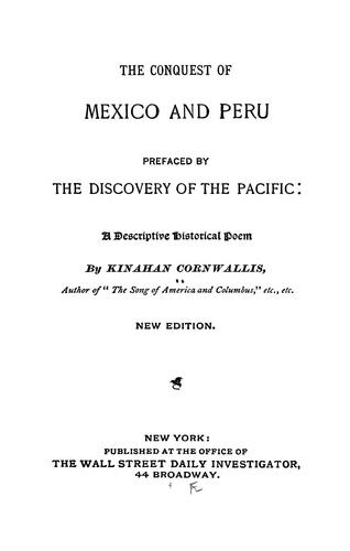 The conquest of Mexico and Peru