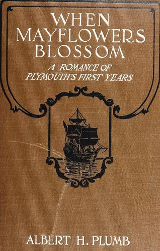 When Mayflowers blossom