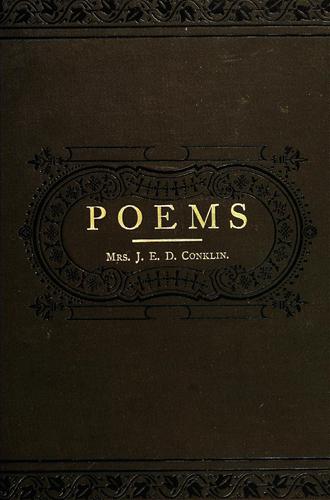 Poems of Mrs. Jane E. D. Conklin