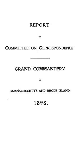 Report of Committee on Correspondence, Grand Commandery of Massachusetts and Rhode Island, 1898