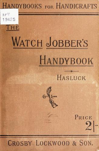 The watch jobber's handybook