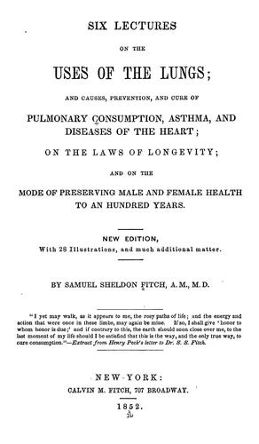Six lectures on the uses of the lungs