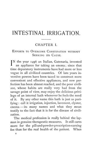 Intestinal irrigation; or, Why, how, and when to flush the colon
