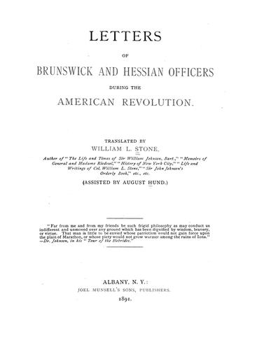Letters of Brunswick and Hessian officers during the American Revolution