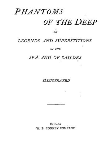 Phantoms of the deep, or