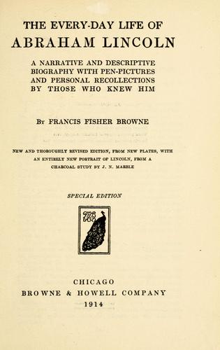 The every-day life of Abraham Lincoln