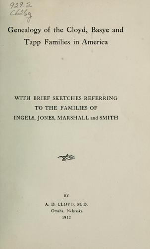 Genealogy of the Cloyd, Basye and Tapp families in America
