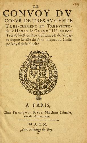 Le cConvoy dv coevr de Tres-avgvste, Tres-clement et Tres-victorieux Henry le Grand IIII