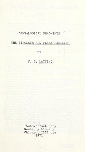 Genealogical fragments ... [the Sinclair and Feake families.