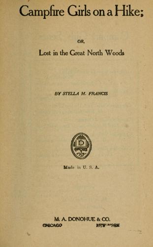 Campfire girls on a hike, or, Lost in the Great North Woods