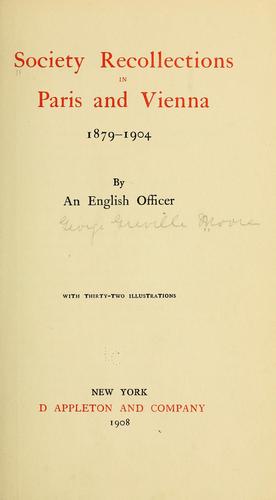 Society recollections in Paris and Vienna, 1879-1904
