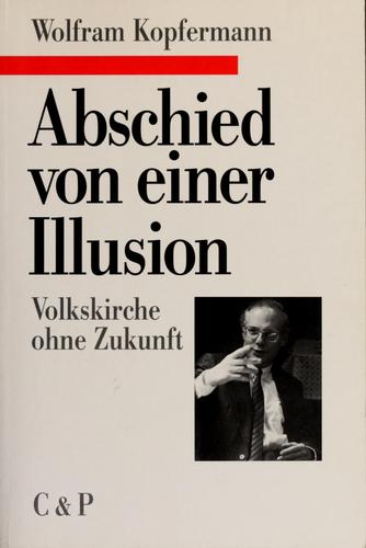 Abschied von einer Illusion