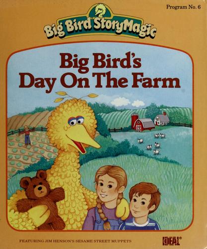 Big Bird's day on the farm