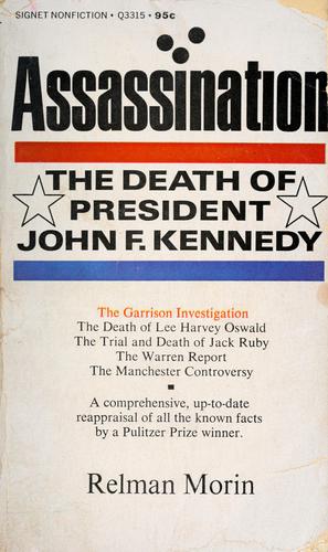 Assassination: the death of President John F. Kennedy.