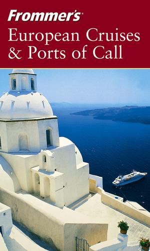 Frommer's European Cruises & Ports of Call