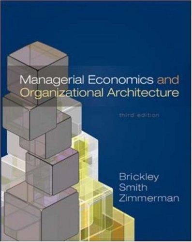 Managerial Economics & Organizational Architecture