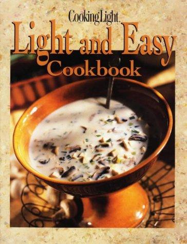 Cooking Light Light & Easy Cookbook (Cooking Light)